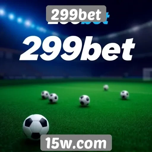 Vantagens e desvantagens do 299bet